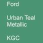 Preview: Ford, Urban Teal Metallic, KGC.